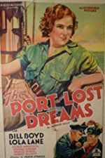 Watch Port of Lost Dreams Movies123
