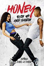 Watch Honey Rise Up and Dance Movies123