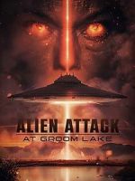 Watch Alien Attack at Groom Lake Movies123