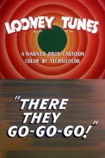 Watch There They Go-Go-Go! Movies123
