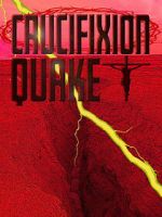Watch Crucifixion Quake Movies123