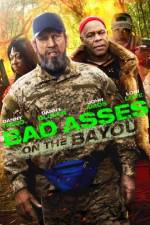 Watch Bad Asses on the Bayou Movies123