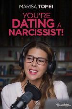 Watch You\'re Dating a Narcissist! Movies123