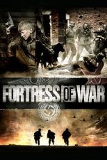 Watch Fortress of War Movies123