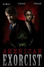 Watch American Exorcist Movies123
