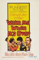 Watch Wake Me When It\'s Over Movies123