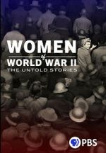 Watch Women of World War II: The Untold Stories Movies123