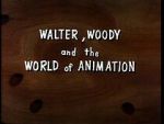 Watch Walter, Woody and the World of Animation (Short 1982) Movies123