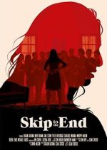 Watch Skip to the End Movies123