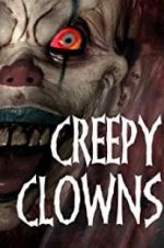 Watch Creepy Clowns Movies123
