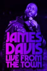 Watch James Davis: Live from the Town Movies123