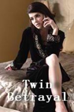 Watch Twin Betrayal Movies123