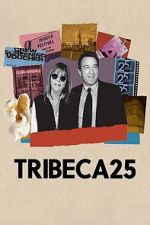 Watch Tribeca 25 Movies123