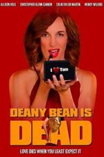 Watch Deany Bean Is Dead Movies123