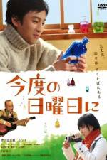 Watch Kondo no nichiyobi ni Movies123