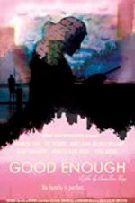 Watch Good Enough Movies123