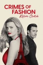 Watch Crimes of Fashion: Killer Clutch Movies123