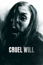Watch Cruel Will Movies123