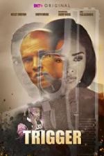 Watch Trigger Movies123