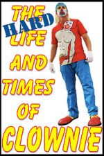 Watch The HARD Life and Times of Clownie Volume 1 Movies123