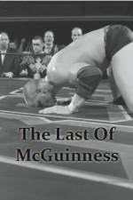 Watch The Last of McGuinness Movies123