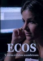 Watch Ecos y otros relatos extraordinarios Movies123