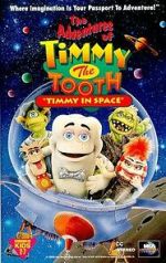 Watch The Adventures of Timmy the Tooth: Timmy in Space Movies123