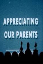 Watch Appreciating Your Parents Movies123