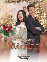 Watch Our Christmas Wedding Movies123