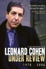 Watch Leonard Cohen: Under Review 1978-2006 Movies123