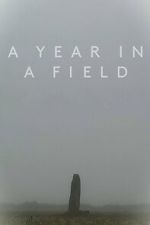 Watch A Year in a Field Movies123