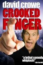 Watch David Crowe: Crooked Finger Movies123