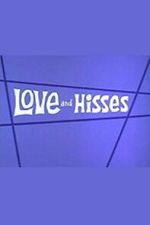 Watch Love and Hisses Movies123