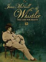 Watch James McNeill Whistler and the Case for Beauty Movies123