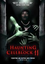Watch Haunting of Cellblock 11 Movies123