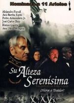 Watch His Most Serene Highness Movies123