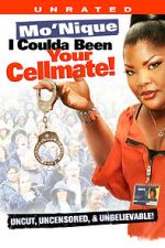 Watch Mo\'Nique: I Coulda Been Your Cellmate Movies123