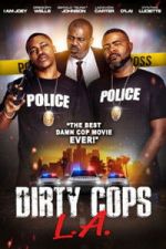 Watch Dirty Cops L.A. Movies123