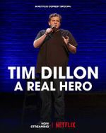 Watch Tim Dillon: A Real Hero (TV Special 2022) Movies123