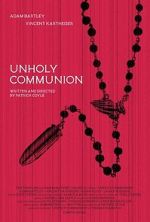Watch Unholy Communion Movies123