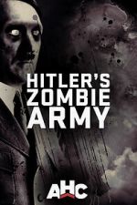 Watch Supernatural Nazis: Hitler\'s Zombie Army Movies123