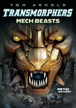 Watch Transmorphers: Mech Beasts Movies123