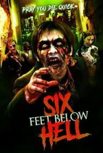 Watch Six Feet Below Hell Movies123