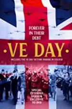 Watch VE Day: Forever in their Debt Movies123