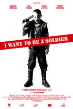 Watch I Want to Be a Soldier Movies123