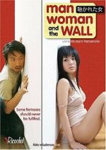 Watch Man, Woman and the Wall Movies123