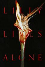 Watch Lilly Lives Alone Movies123