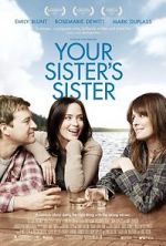 Watch Your Sister\'s Sister Movies123