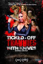 Watch Ticked-Off Trannies with Knives Movies123