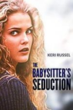 Watch The Babysitter\'s Seduction Movies123